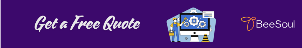 Website Maintenance Cost: Why Beesoul is Your Best Choice in 2024 6 Get-a-Free-Quote-Website-maintenance-cost.