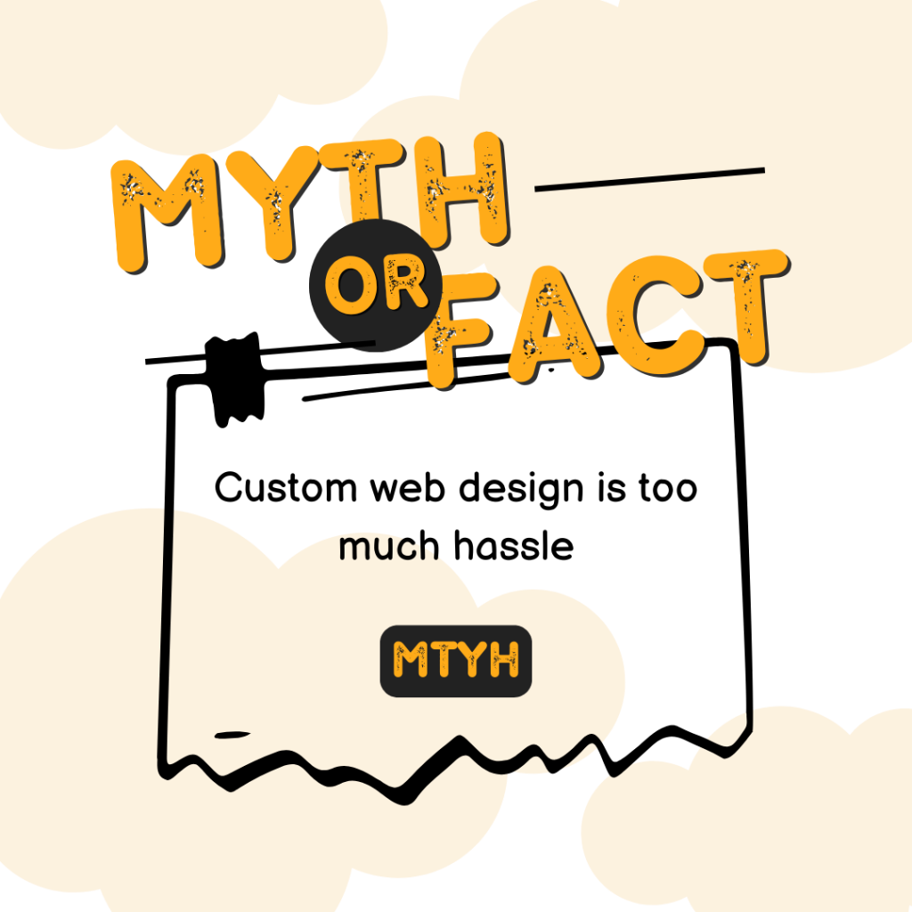 Custom Web Design and Development: Crafting Your Digital Masterpiece 10 myth2-debunked-website-design-and-development