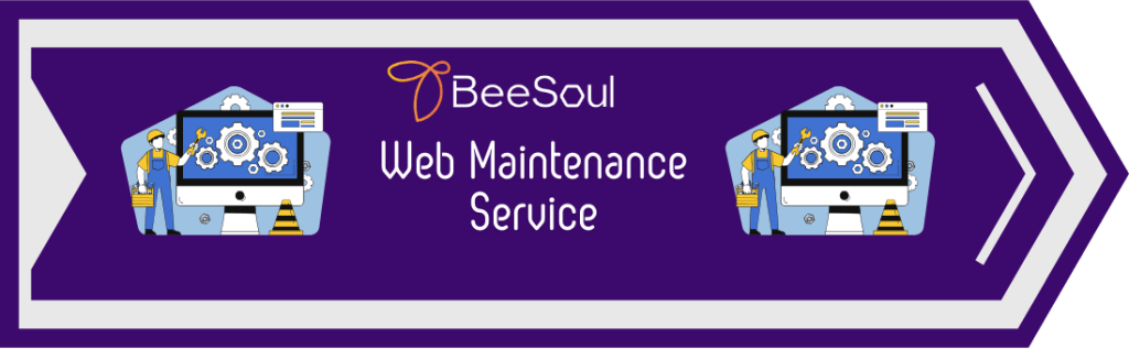Website Maintenance Cost: Why Beesoul is Your Best Choice in 2024 5 Website-Maintenance-Service-CTA